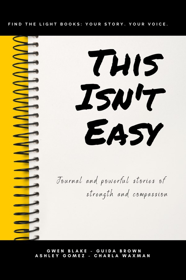 This Isn't Easy anthology cover — powerful stories of strength and compassion by Your Story. Your Voice. adult workshop writers
